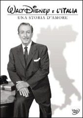 Copertina  Walt Disney e l'Italia. Una storia d'amore [DVD]