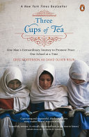 Copertina  Three cups of tea : one man's extraordinary journey to promote peace... : one school at a time