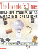 Copertina  The inventor's times : real-life stories of 30 amazing creations
