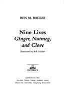 Copertina  Nine lives Giger, Nutmeg, and Clove