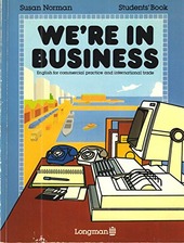 Copertina  We're in business : English for commercial practice and international trade