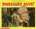Copertina  Dinosaurs alive!