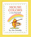 Copertina  Mouse colors : a very first book