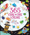Copertina  365 cose da fare e creare