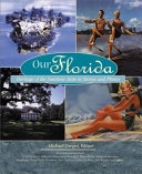 Copertina  Our Florida : Heritage of the sunshine state in stories and photos