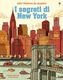 Copertina  I segreti di New York : con oltre 80 linguette
