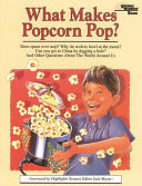 Copertina  What makes popcorn pop? : and other questions about the world around us