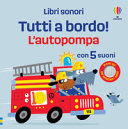 Copertina  Tutti a bordo! : l'autopompa