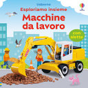 Copertina  Esploriamo insieme : macchine da lavoro