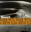 Copertina  Desert = Désert = Die Wüste : Photographs of Magnum Photos = Photographies de magnum Photos = Fotografien von Magnum Photos