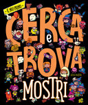 Copertina  Il mio primo cerca e trova : mostri