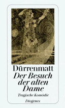 Copertina  Der Besuch der alten Dame : eine tragische Komödie : Neufassung 1980