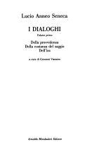 Copertina  I dialoghi vol. 1. : della provvidenza, della costanza del saggio, dell'ira