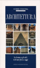 Copertina  Architettura : le forme e gli stili dall'antichità ad oggi
