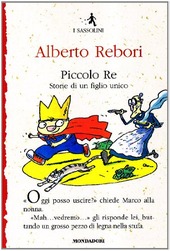 Copertina  Piccolo re : storie di un figlio unico
