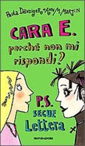 Copertina  Cara E. perche non mi rispondi? P.S. segue lettera