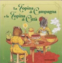 Copertina  La topina di campagna e la topina di città