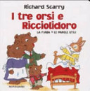 Copertina  I tre orsi e Ricciolidoro : la fiaba + le parole utili