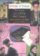 Copertina  La villa del lago : Repubblica di Salò 1943-1944