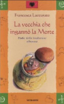 Copertina  La vecchia che ingannò la morte : fiabe della tradizione albanese