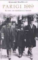 Copertina  Parigi 1919 : sei mesi che cambiarono il mondo
