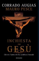 Copertina  Inchiesta su Gesù : chi era l'uomo che ha cambiato il mondo