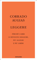Copertina  Leggere : perchè i libri ci rendono migliori, più allegri e più liberi