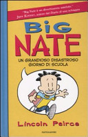 Copertina  Big Nate : un grandioso disastroso giorno di scuola
