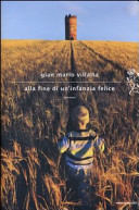 Copertina  Alla fine di un'infanzia felice : romanzo