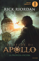 Copertina  Le sfide di Apollo : La profezia oscura