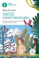 Copertina  Scintille : le più belle storie della Bibbia : piccole luci si accendono per raccontare la storia tra Dio e gli uomini