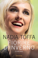 Copertina  Fiorire d'inverno : la mia storia