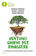 Copertina  Ventuno giorni per rinascere : il percorso che ringiovanisce corpo e mente