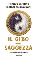 Copertina  Il cibo della saggezza : che cosa ci nutre davvero