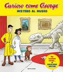 Copertina  Curioso come George : mistero al museo