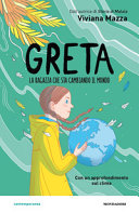 Copertina  Greta : la ragazza che sta cambiando il mondo
