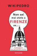Copertina  Non sei mai stato a Firenze se... : [4 passeggiate fuori dai soliti giri turistici]
