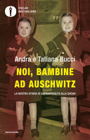 Copertina  Noi, bambine ad Auschwitz : la nostra storia di sopravvissute alla Shoah