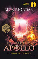 Copertina  Le sfide di Apollo : La tomba del tiranno