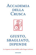 Copertina  Giusto, sbagliato, dipende : le risposte ai tuoi dubbi sulla lingua italiana