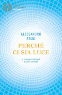 Copertina  Perchè ci sia la luce : in compagnia di angeli e esseri spirituali