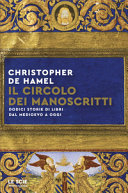 Copertina  Il circolo dei manoscritti : dodici storie di libri dal Medioevo a oggi