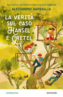 Copertina  La verità sul caso Hansel e Gretel