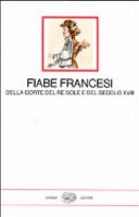 Copertina  Fiabe francesi della corte del Re Sole e del secolo 18.