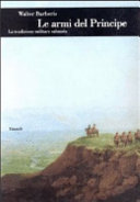 Copertina  Le armi del principe : la tradizione militare sabauda