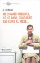 Copertina  Mi chiamo Roberta, ho 40 anni, guadagno 250 euro al mese