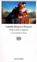 Copertina  Lunario dei giorni d'amore : 365 giorni di letture e di passione