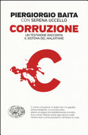 Copertina  Corruzione : un testimone racconta il sistema del malaffare