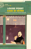 Copertina  Case di vetro : [le indagini del commissario Armand Gamache]