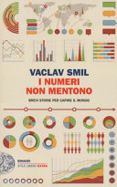 Copertina  I numeri non mentono : brevi storie per capire il mondo